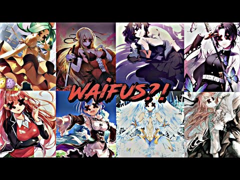 “The best waifu in anime”