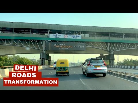 New India: Delhi Roads Transformation - Rajouri Garden to Punjabi Bagh – The Road of Flyovers