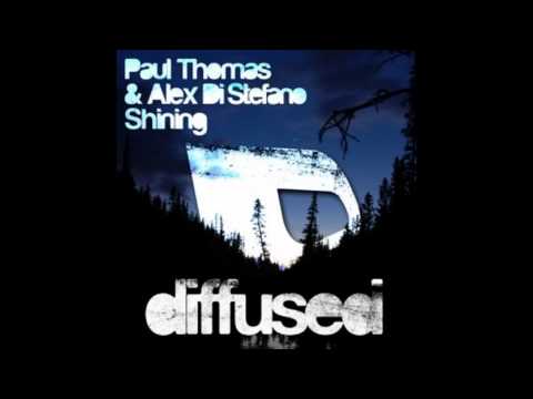 Paul Thomas & Alex Di Stefano - Shining (Michael Woods Re-Edit)