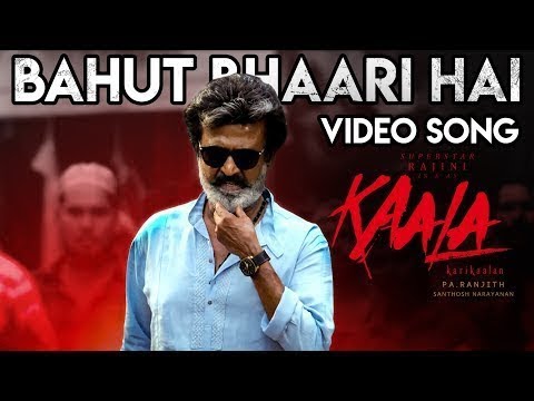 Bahut Bhaari Hai - Video Song | Kaala Karikaalan | Rajinikanth | Pa Ranjith | Santhosh Narayanan