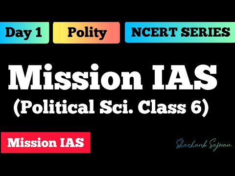 Mission IAS | Day 1 | NCERT Polity 6 | UPSC CSE