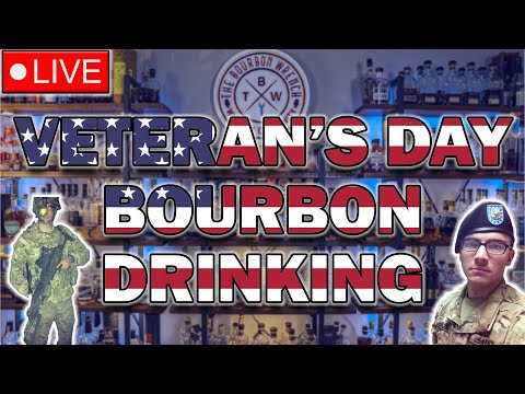 LIVE! Veteran's Day Shenanigans, MASSIVE Bourbon Blind