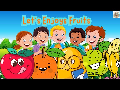 "The Fruit Song for Kids | Fun & Healthy Fruit Rhyme | Learn Fruits for Toddlers"