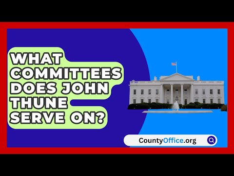 What Committees Does John Thune Serve On? | CountyOffice.org