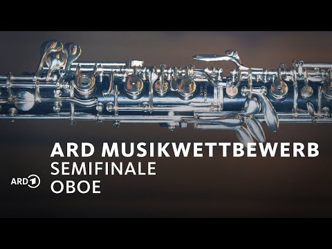 LIVE: Semifinale Oboe | ARD-Musikwettbewerb