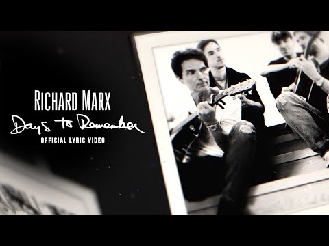 Richard Marx - Days to Remember (Lyric Video)