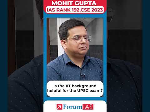 Is the IIT background helpful for the UPSC exam? | IAS Topper Mohit Gupta #shorts