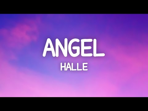 Halle - Angel (Lyrics)