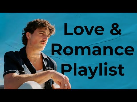 Love & Romance Playlist | Benson Boone, Ed Sheeran, Coldplay, & More