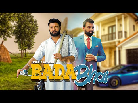 Bada Bhai ( Official Song )Harry Dagar, Pardeep Dhaukher || Haryanvi Song || New Haryanvi Song 2023