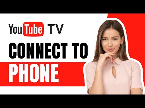 How To Connect Youtube Tv To Phone - 2024 Update