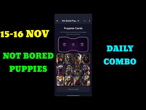 Not Bored Puppies Cards Today 15-16 November | Not Bored Puppies Airdrop Daily Combo