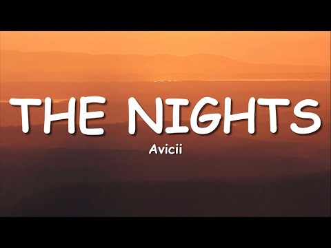 Avicii - The Nights (Lyrics)