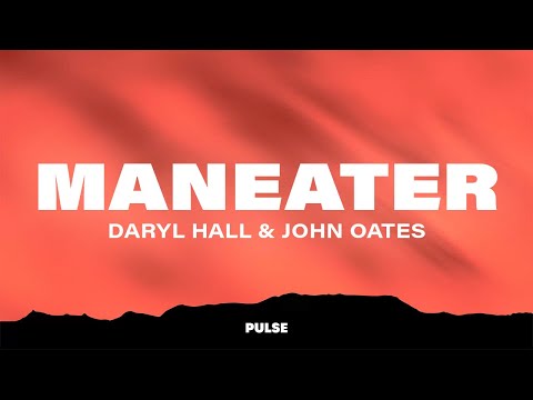 Daryl Hall & John Oates - Maneater (Lyrics)