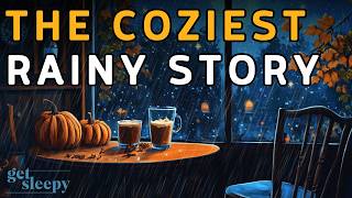 🍂 The PERFECT Autumn Story 🍂The Sleepy History of Pumpkin Spice - A RAINY Sleepy Story