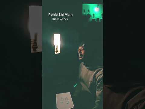 Pehle Bhi Main Raw Voice By Bhuvnesh Bawra | Animal #triptidimri #pehlebhimain #animalsongs #voice