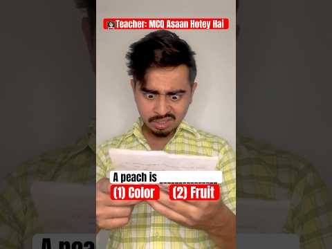 Please Aap Batao🙏🏻🥲 Help Me🤣 Easy MCQ #relatable #funnyshort #schoollife #help #exams #reality