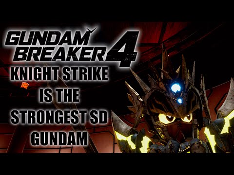 Knight Strike Gundam: The Most OP SD Mobile Suit?