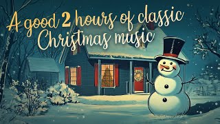 A good 2 hours of classic Christmas music ❄ Snowy Christmas Music Playlist