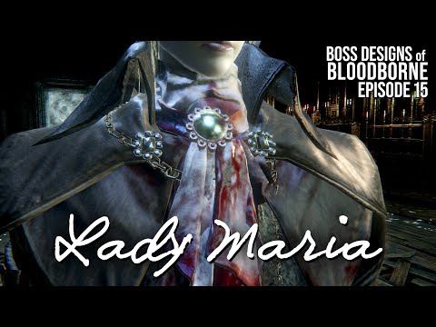 Lady Maria (+ the Living Failures) || Boss Designs of Bloodborne #15 (blind run)