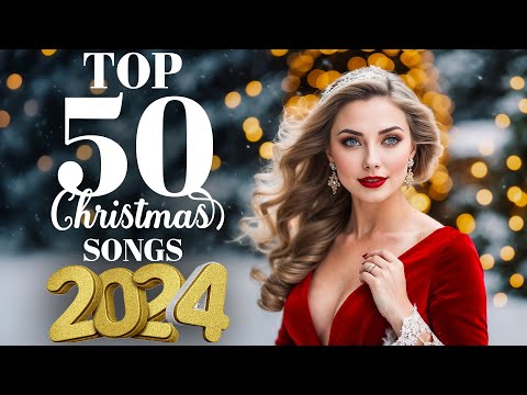 🎄 Top 50 Christmas Songs to Make Your Holiday Perfect (2024) ✨