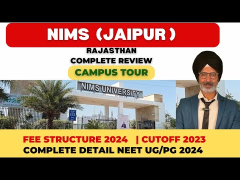 NATIONAL INSTITUTE OF MEDICAL SCIENCES ,JAIPUR ||NIMS JAIPUR REVIEW & CAMPUS TOUR 2024 |CUTOFF ,FEE