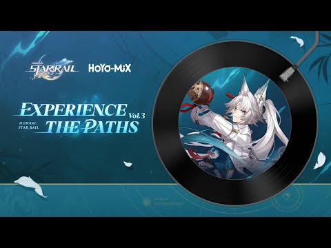 Experience the Paths Vol. 3 (Original Game Soundtrack) | Honkai: Star Rail