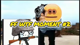 Free Fire WTF Moments #2