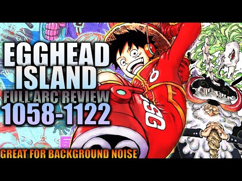 EGGHEAD ISLAND - Full Arc Review (1058-1122) / One Piece