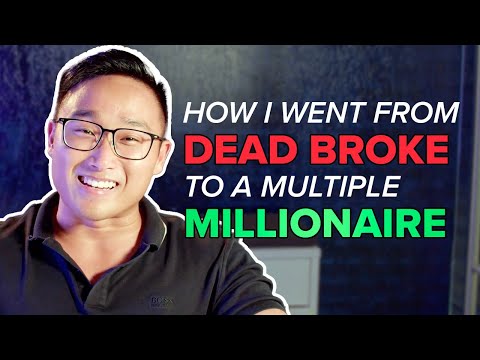 How I Went from DEAD BROKE to MULTIMILLIONAIRE