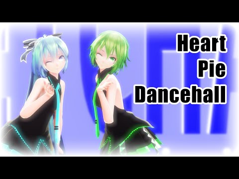 【MMD】Heart Pie Dancehall / 愛包ダンスホール【Tda GUMI×Miku】