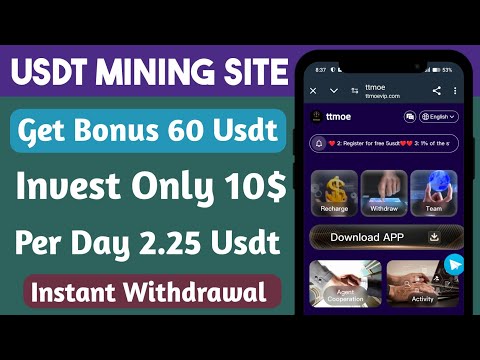 Ttmoe Usdt Earning Site | Usd Mining Site 2024 Best Investment | Usdt Earning Website