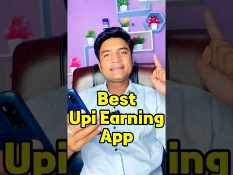 Best Upi Earning App 2024 | Upi Earning App | Best Upi Withdrawal Earning App | Earning App #shorts