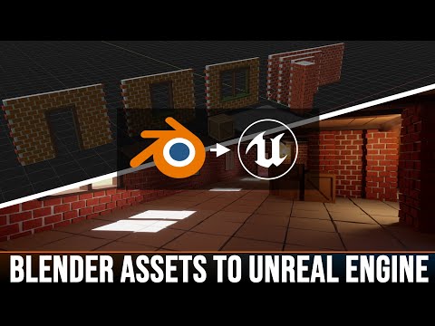 How Import Blender assets to Unreal Engine (Blender for Unreal Engine 0.2.8)