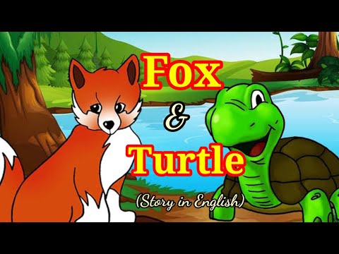 Fox and Turtle ll Short Story in english l Moral Stories .