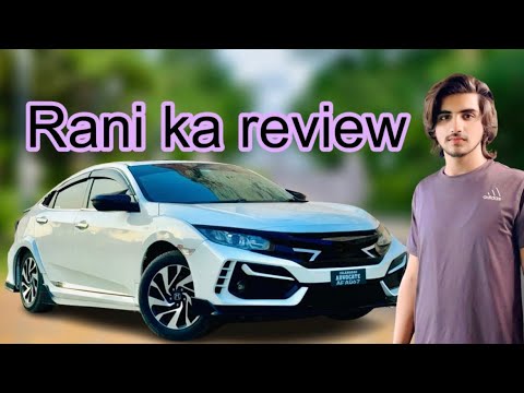 Rani ka complete review😎#civic #channelsubscribe