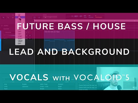 Tips - Future Bass/House Lead and Background Vocals with VOCALOID5