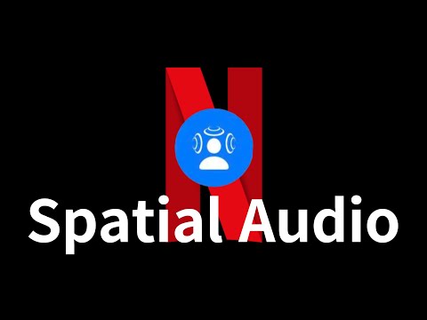 What is Netflix's new black technology Spatial Audio, and how to turn it on (CC subtitles)