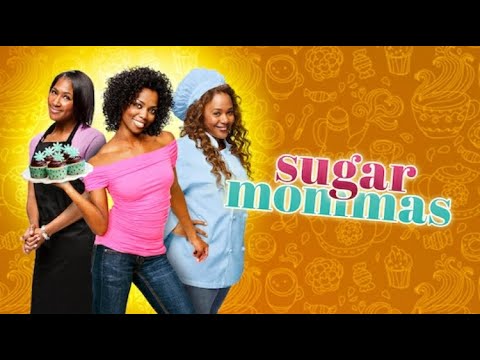 Sugar Mommas | FULL MOVIE | Comedy, Drama | Best Friends Open a Bakery!