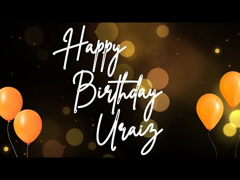 Happy Birthday Uraiz 🎉 | A Special Wish Just for You! | Let's Celebrate! 🎂