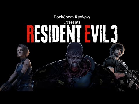 Lockdown Reviews. Resident Evil 3 remake Retrospective Review