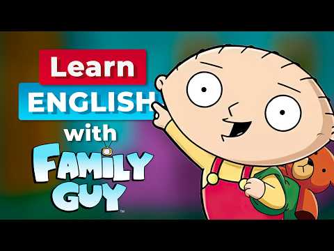 Learn English with FAMILY GUY