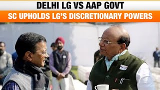 Big Setback for AAP: Delhi LG's Discretionary Powers Upheld by SC for MCD Nominations | News9