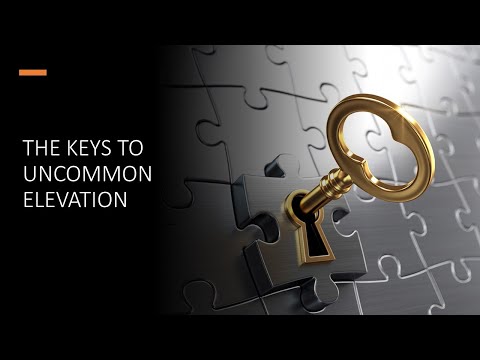 The Keys To Uncommon Elevation | Pastor Wale Olulana | Harmony Christian Centre