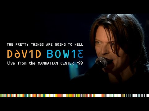 David Bowie - The Pretty Things Are Going To Hell (Live From The Manhattan Centre '99)