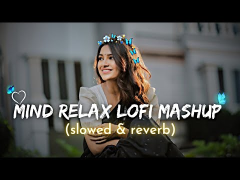 TRANDING INSTAGRAM SONG 🥰LOFI MASHUP SONG MASHUP LOVE_SONG MIND RELAX LOFI MASHUP #lofisong