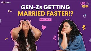 EP1 GEN Zs PREFER ARRANGED MARRIAGES? | TOO REAL by Dobara