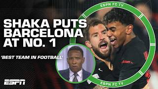 🚨 SHAKA'S POWER RANKINGS 🚨 'Barcelona are the BEST team in European football' | ESPN FC