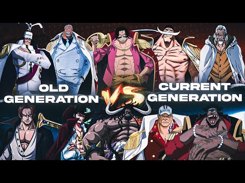 Old Generation vs Current Generation || One Piece