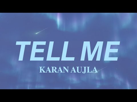 Karan Aujla - Tell Me ( Lyrics ) | Lahore |